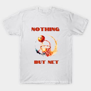 Nothing But net T-Shirt